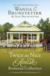 Twice As Nice Amish Romance Collection -  Featuring Two Delightful Stories